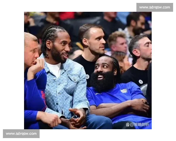 莱昂纳德正面对决哈登巅峰碰撞谁能主宰季后赛走向境与荣耀之战局